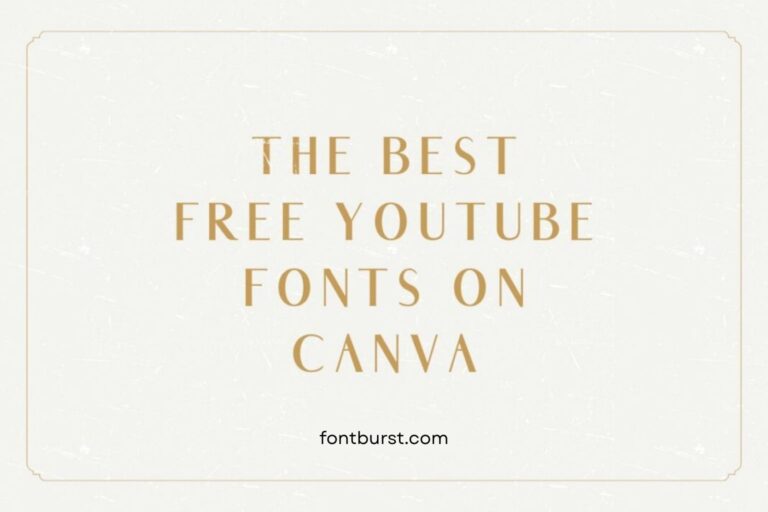 The Best Free Youtube Fonts on Canva