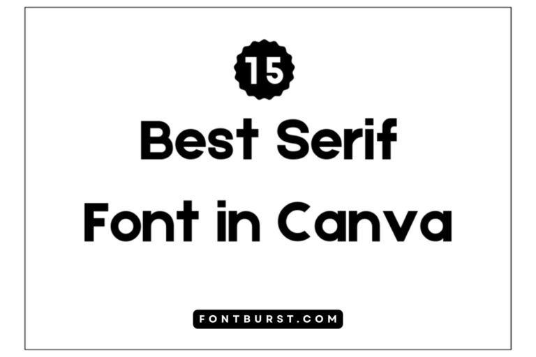 15 Best Serif Fonts in Canva