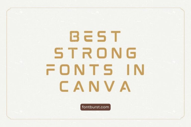 Best Strong Fonts in Canva